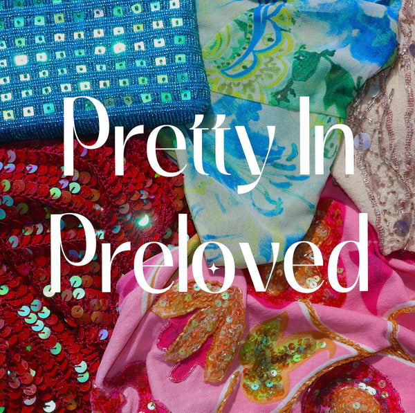 Pretty In Preloved 
